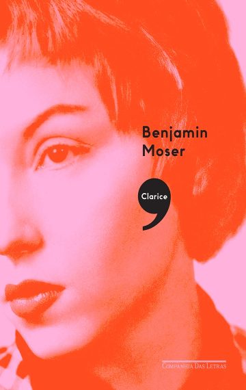 Clarice, por Benjamin Moser