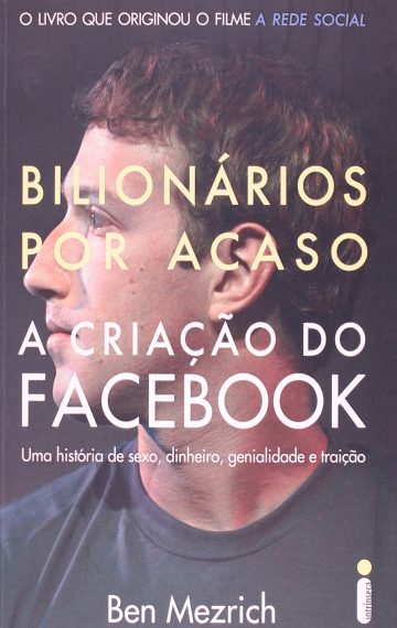 Bilionários por acaso, por Ben Mezrich